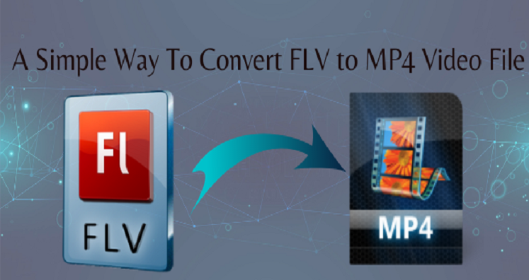 3 Simple free ways to Convert FLV to MP4 Video File