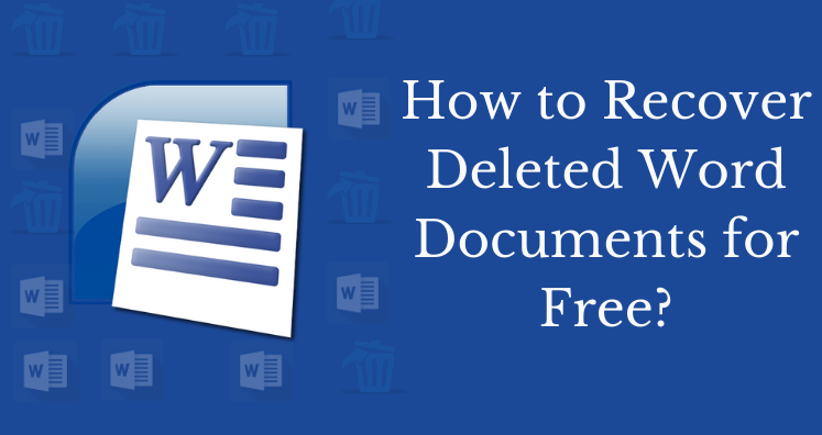Recover Deleted Documents