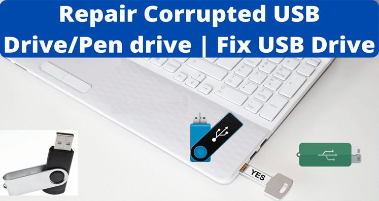 fix or repair corrupt USB Flash drive