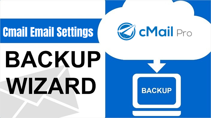 Guide to know Cmail email settings and solution to backup Cmail account