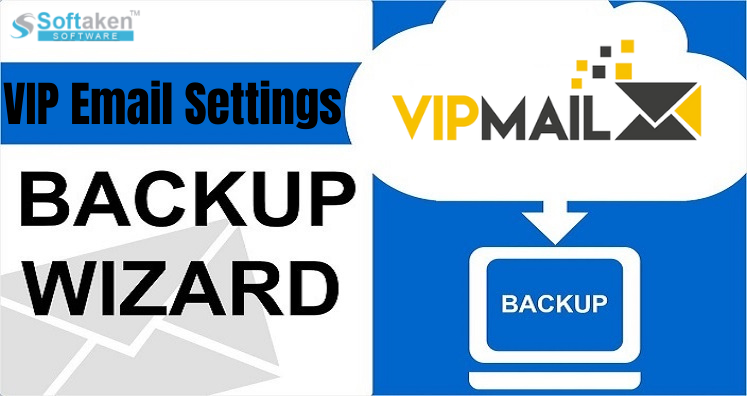 Know VIP Email settings to configure and backup VIP Mail account