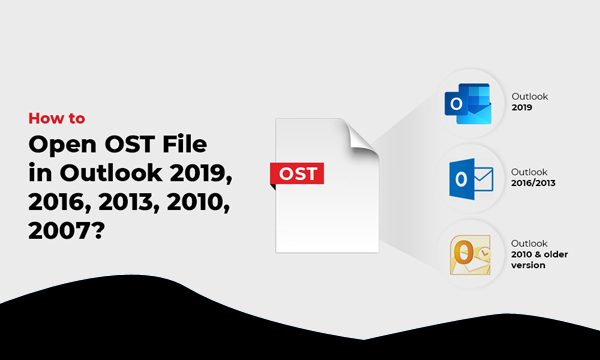 How to Open/View OST File in Microsoft Outlook?