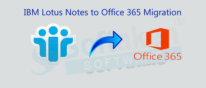 How to Perform IBM Lotus Notes to Office 365 Migration?