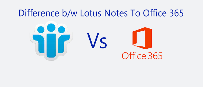 What are the Differences between HCL Notes & MS Office 365?