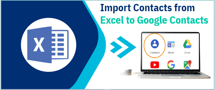 Different Ways to Import Contacts from Excel to Google Contacts