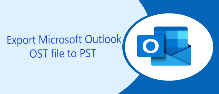 Why Do Users Want to Export Outlook OST to PST?