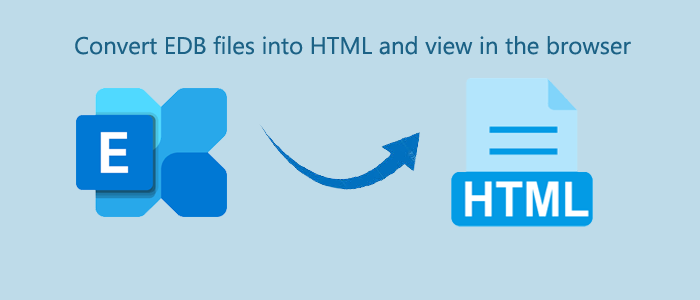 How to Convert EDB files into HTML and view HTML files in browser?