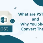 what are pst files and why you should convert them