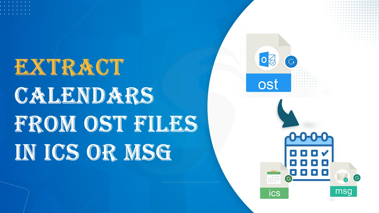 extract calendars from ost files in ics or msg formats