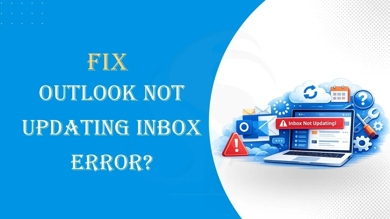 Outlook Not Updating Inbox Error Fix It Instantly