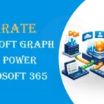 Microsoft Graph API powers Microsoft 365 migration.