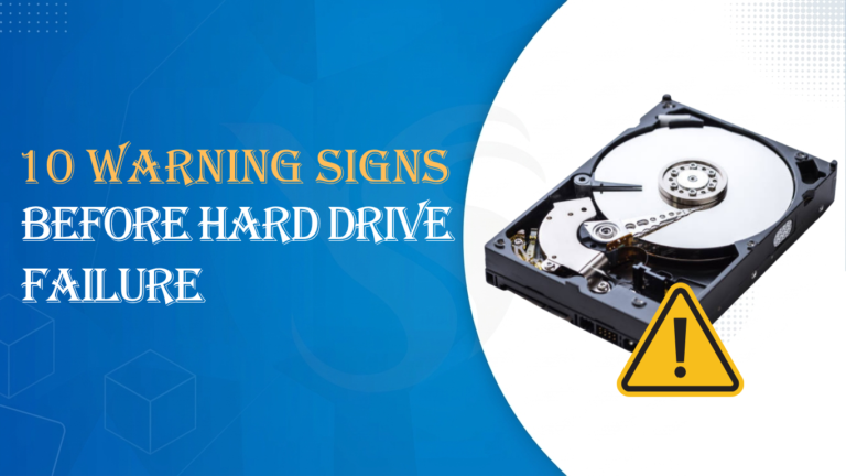Protect Your Data:10 Warning Signs Before Hard Drive Failure