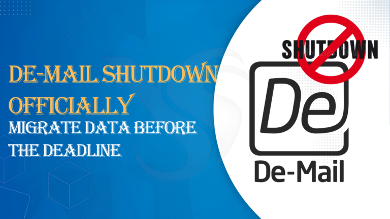 De-Mail Shutdown Officially:Migrate Data Before the Deadline